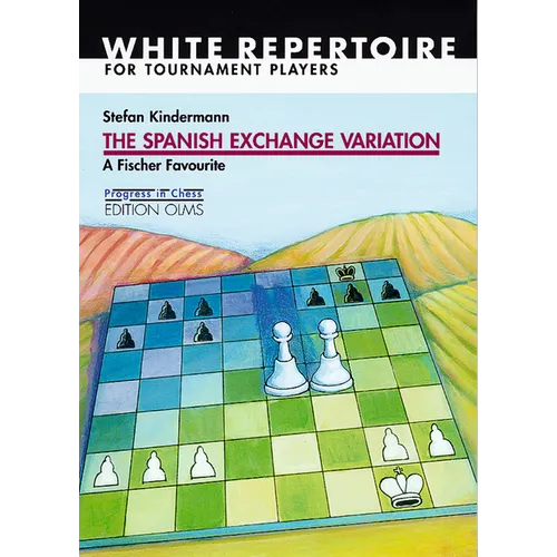 Spanish Exchange Variation: A Fischer Favourite - Paperback