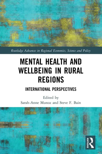 Mental Health and Wellbeing in Rural Regions: International Perspectives - Paperback