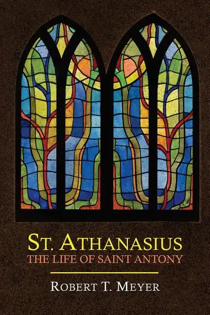 St. Athanasius: The Life of St. Anthony - Paperback