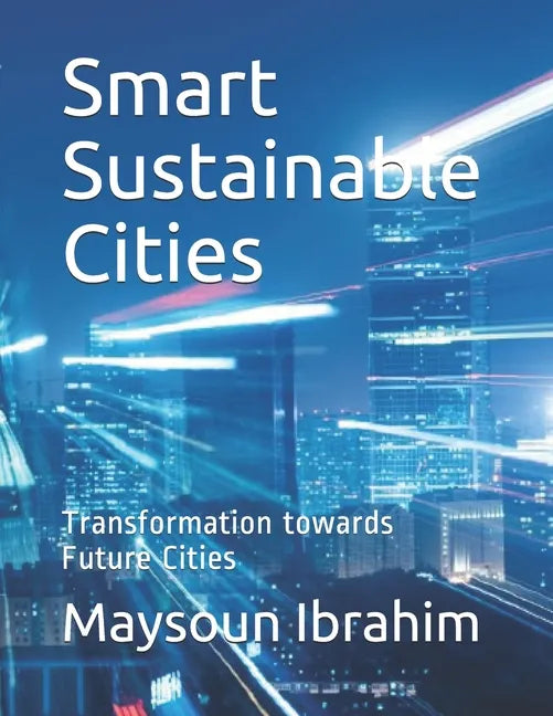 Smart Sustainable Cities: Transformation towards Future Cities - Paperback