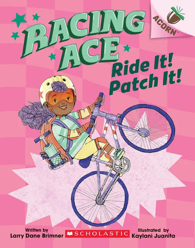 Ride It! Patch It!: An Acorn Book (Racing Ace #3) - Paperback