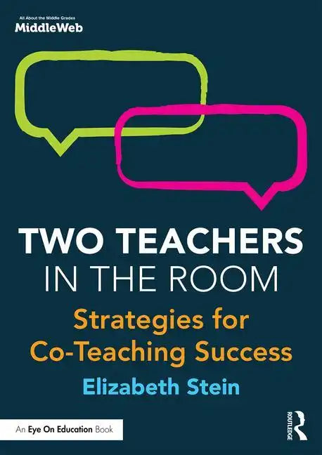 Two Teachers in the Room: Strategies for Co-Teaching Success - Paperback