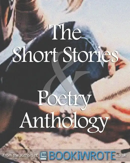 The Short Stories and Poetry Anthology: Book 1 - Paperback