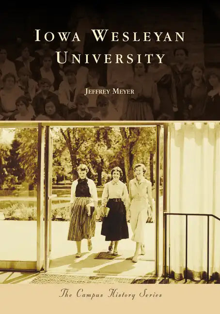 Iowa Wesleyan University - Paperback