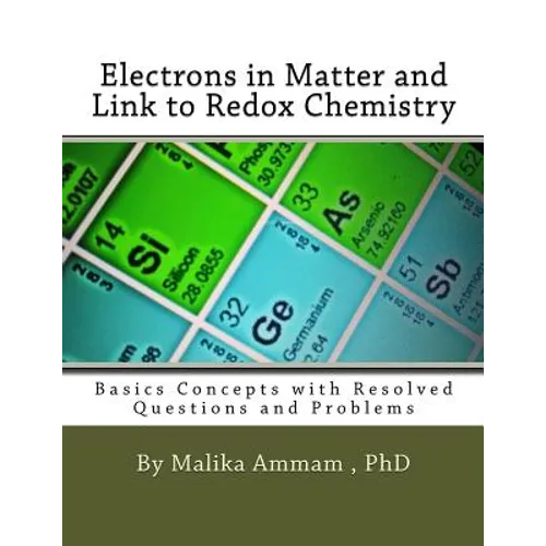 Electrons in Matter and Link to Redox Chemistry: Basics Concepts with Resolved Questions and Problems - Paperback