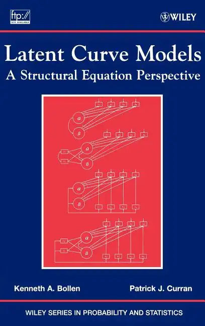 Latent Curve Models: A Structural Equation Perspective - Hardcover