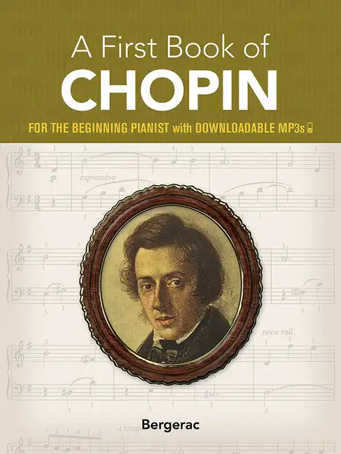A First Book of Chopin: For the Beginning Pianist with Downloadable Mp3s - Paperback