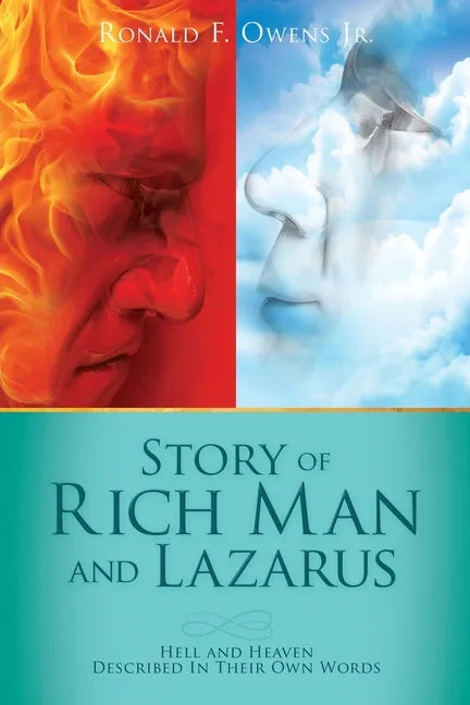 Story of Rich Man and Lazarus: Hell and Heaven Described In Their Own Words - Paperback
