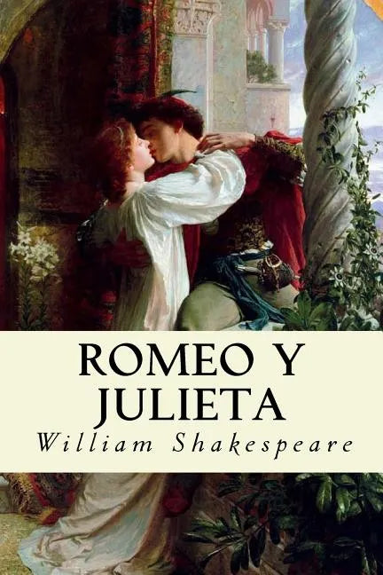 Romeo y Julieta (Spanish Edition) - Paperback