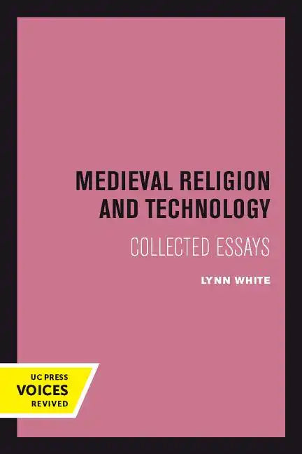 Medieval Religion and Technology: Collected Essays - Paperback