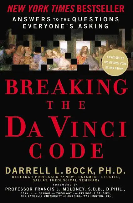 Breaking the Da Vinci Code: Answers to the Questions Everyone's Asking - Paperback