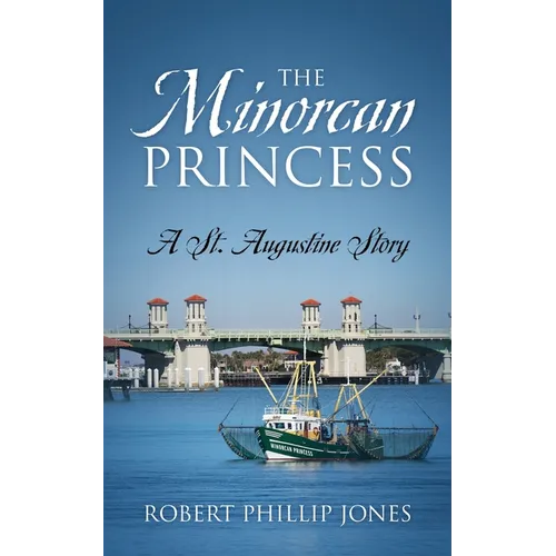 The Minorcan Princess: A St. Augustine Story - Paperback