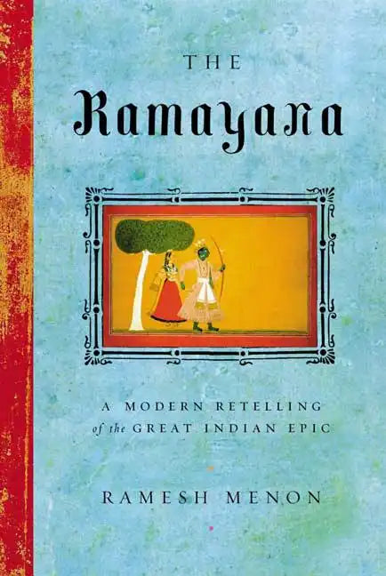 The Ramayana: A Modern Retelling of the Great Indian Epic - Paperback