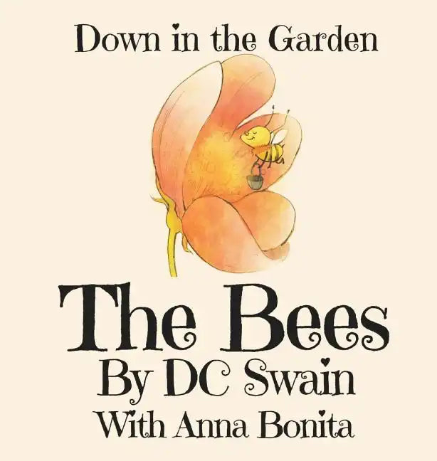 The Bees: Down in the Garden - Hardcover