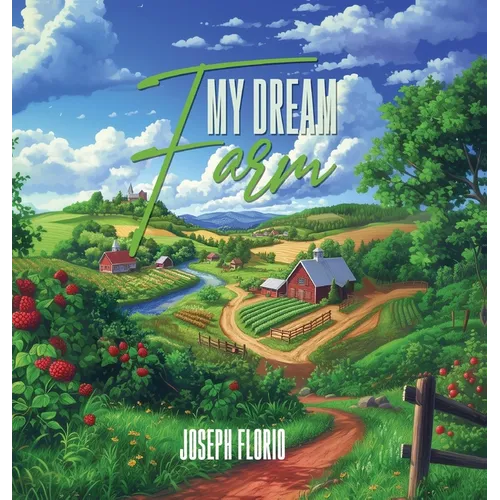 My Dream Farm - Hardcover