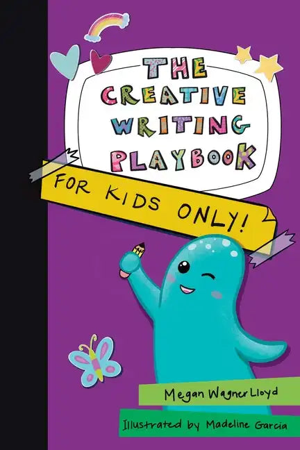 The Creative Writing Playbook: For Kids Only! - Paperback