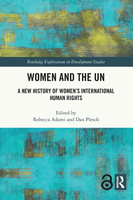 Women and the UN: A New History of Women's International Human Rights - Paperback