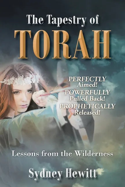 The Tapestry Of Torah: Lessons from the Wilderness - Paperback