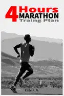 4 Hour Marathon Training Plan: This plan is written for an experienced runner who's looking to break 4 hrs for the marathon or improve their time bel - Paperback