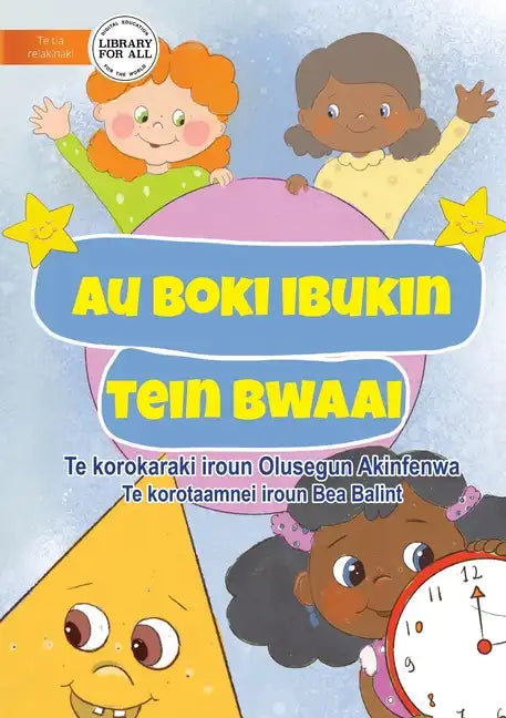 My Book of Shapes - Au boki ibukin tein bwaai (Te Kiribati) - Paperback