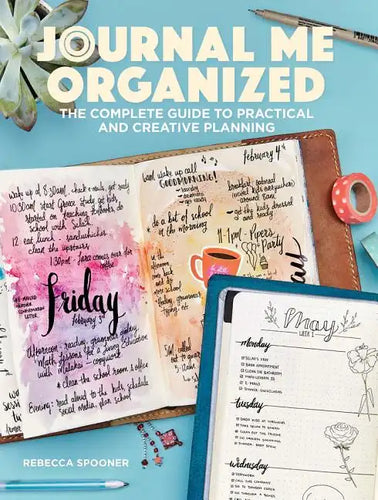 Journal Me Organized: The Complete Guide to Practical and Creative Planning - Paperback