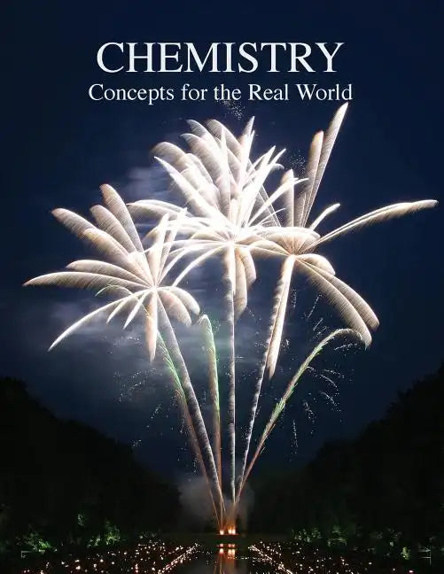 Chemistry Concepts for the Real World - Paperback