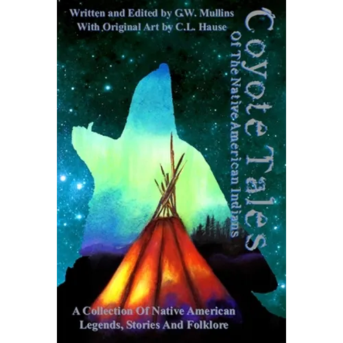 Coyote Tales Of The Native American Indians - Paperback