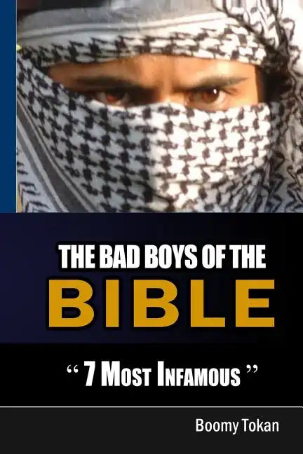 The Bad Boys Of The Bible 