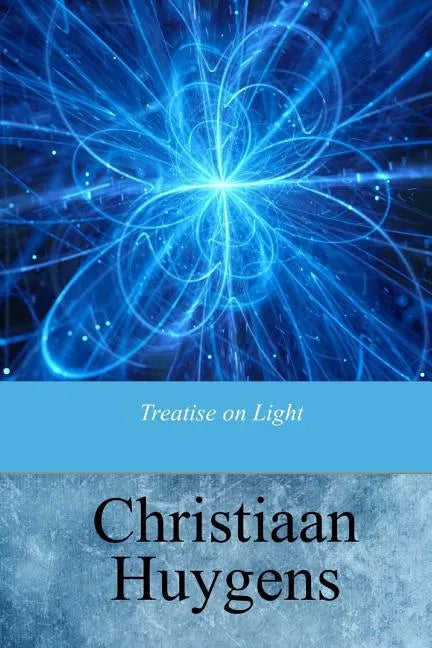 Treatise on Light - Paperback