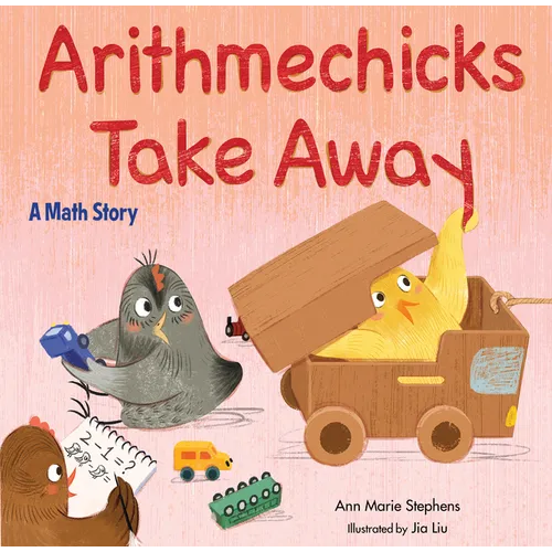Arithmechicks Take Away: A Math Story - Hardcover