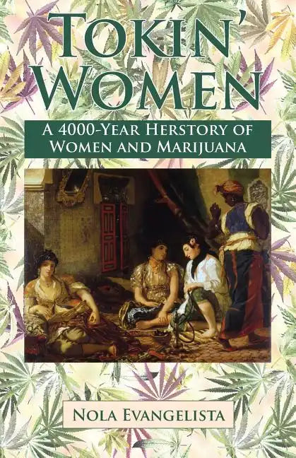 TOKIN' WOMEN A 4,000-Year Herstory - Paperback