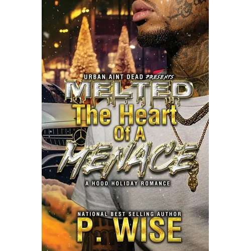 Melted The Heart of A Menace - Paperback