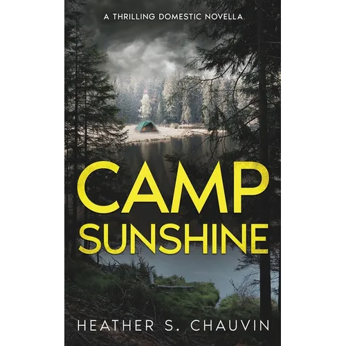 Camp Sunshine: A Thrilling Domestic Novella - Paperback