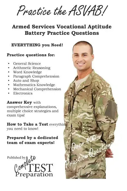 Practice the ASVAB: Armed Services Vocational Aptitude Battery Practice Questions - Paperback