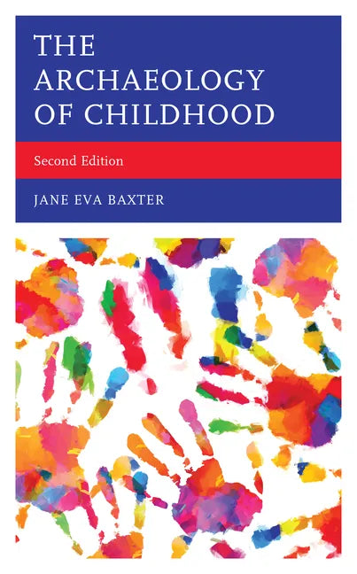 The Archaeology of Childhood - Paperback