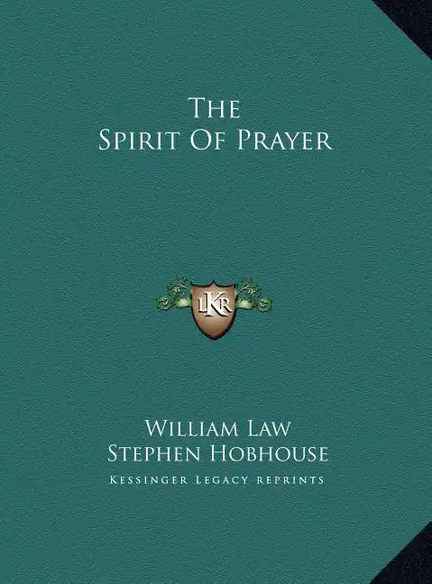 The Spirit of Prayer - Hardcover