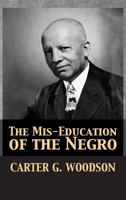 The Mis-Education of the Negro - Hardcover