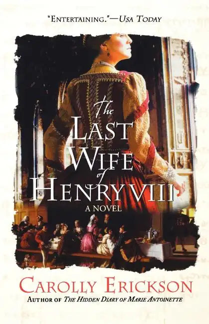 The Last Wife of Henry VIII - Paperback