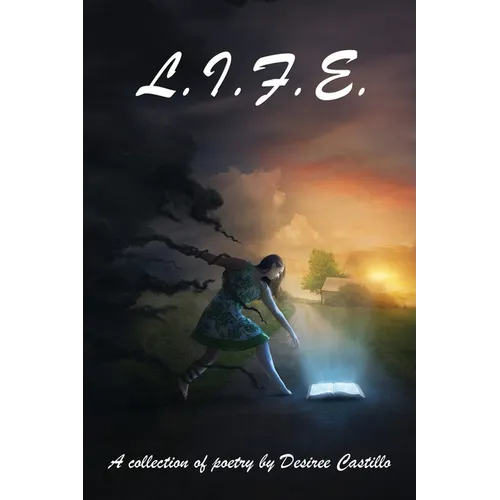 L.I.F.E.: A Collection of Poetry - Paperback