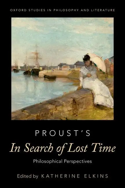 Proust's in Search of Lost Time: Philosophical Perspectives - Paperback