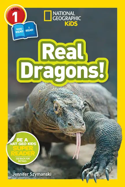 Real Dragons! (National Geographic Kids Readers, Level 1/Co-Reader) - Paperback