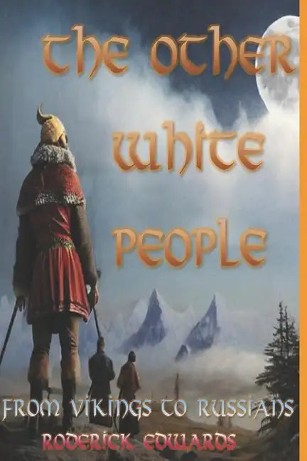 The Other White People: From Vikings to Russians - Paperback