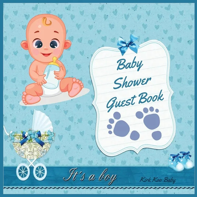 It's a Boy! Baby Shower Guest Book: Amazing Color Interior with 100 Page and 8.5 x 8.5 inch Blue Strollers with Flower - Paperback