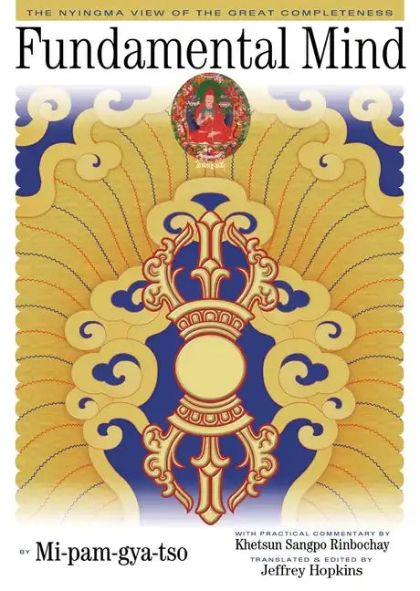 Fundamental Mind: The Nyingma View of the Great Completeness - Paperback