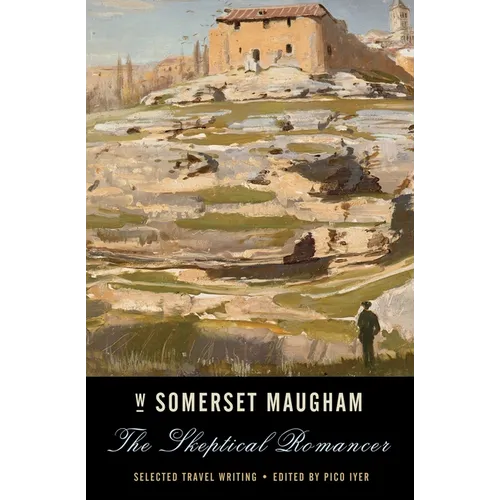 The Skeptical Romancer: Selected Travel Writing - Paperback