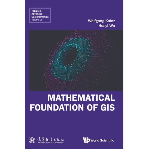 Mathematical Foundation of GIS - Hardcover