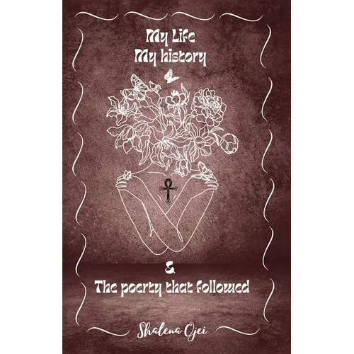 My Life, My History & the Poetry That Followed - Paperback