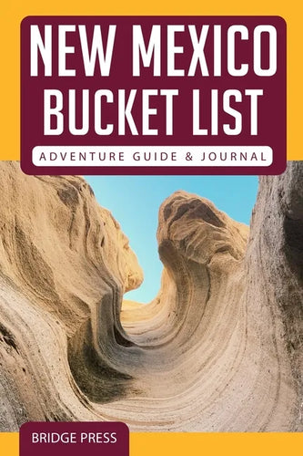 ﻿﻿New Mexico Bucket List Adventure Guide & Journal - Paperback
