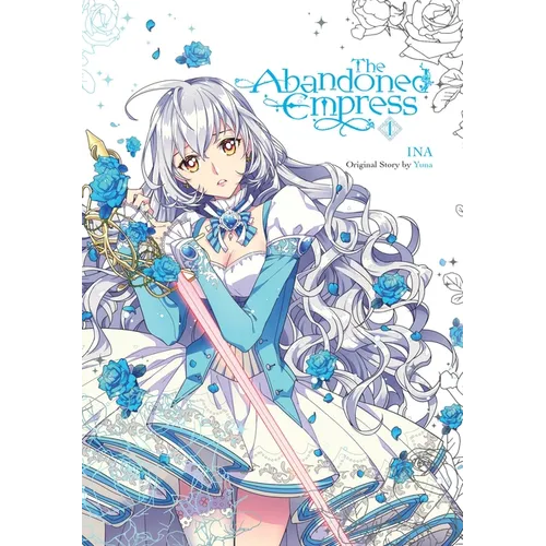 The Abandoned Empress, Vol. 1 (Comic): Volume 1 - Paperback