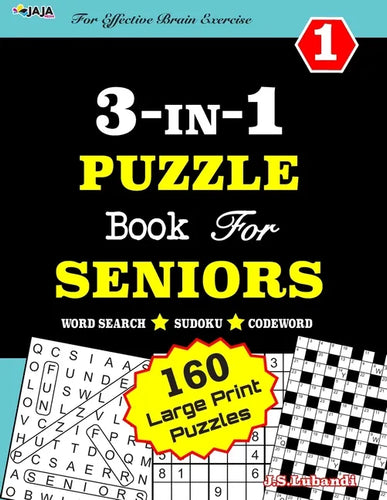 3-IN-1 PUZZLE Book For SENIORS [Word Search, Sudoku and Codeword] For Effective Brain Exercise! - Paperback